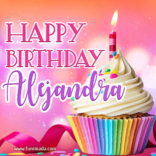 Happy Birthday Alejandra - Lovely Animated GIF