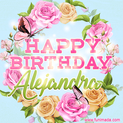 Beautiful Birthday Flowers Card for Alejandra with Animated Butterflies