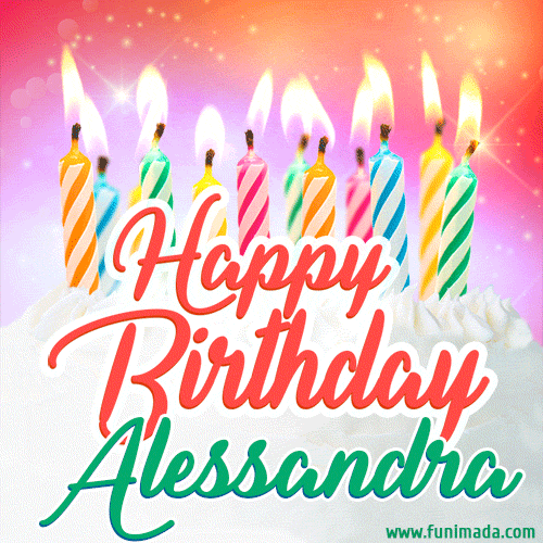 Happy Birthday GIF for Alessandra with Birthday Cake and Lit Candles