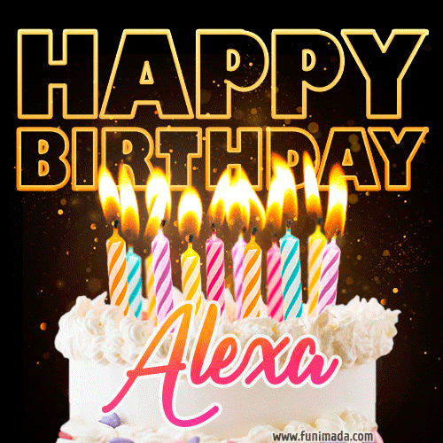Alexa - Animated Happy Birthday Cake GIF Image for WhatsApp