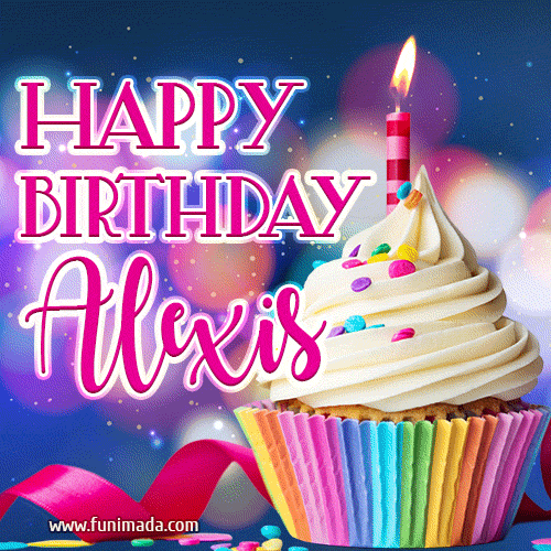Happy Birthday Alexis - Lovely Animated GIF