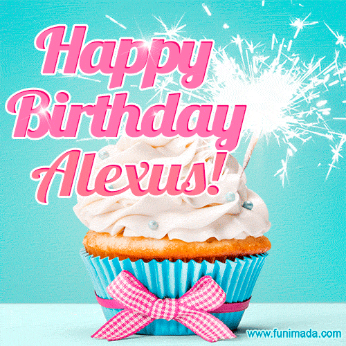 Happy Birthday Alexus! Elegang Sparkling Cupcake GIF Image.