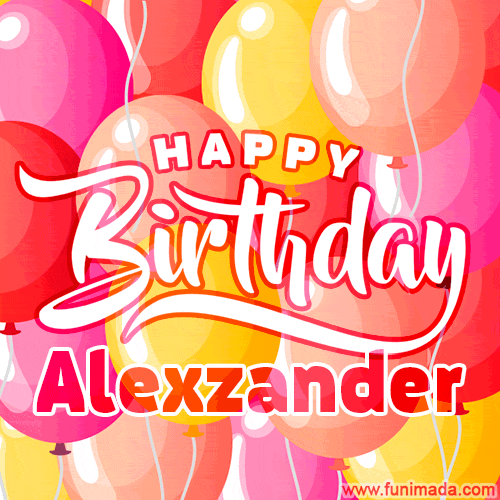 Happy Birthday Alexzander - Colorful Animated Floating Balloons Birthday Card