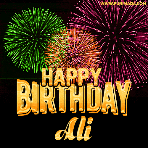 Wishing You A Happy Birthday, Ali! Best fireworks GIF animated greeting card.