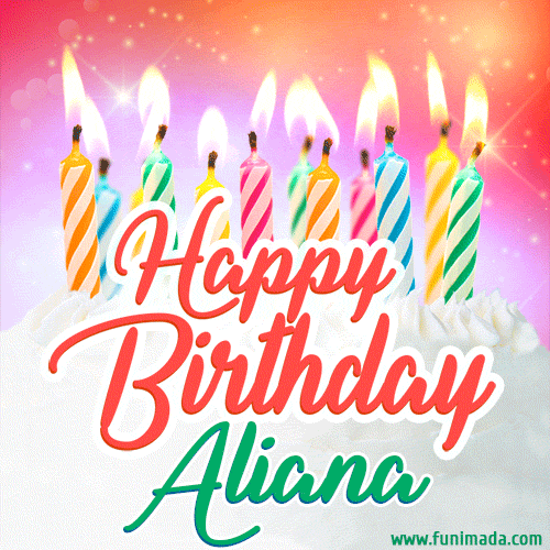 Happy Birthday GIF for Aliana with Birthday Cake and Lit Candles