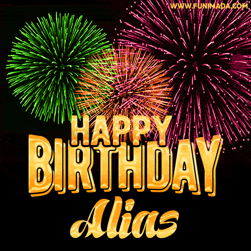 Wishing You A Happy Birthday, Alias! Best fireworks GIF animated greeting card.