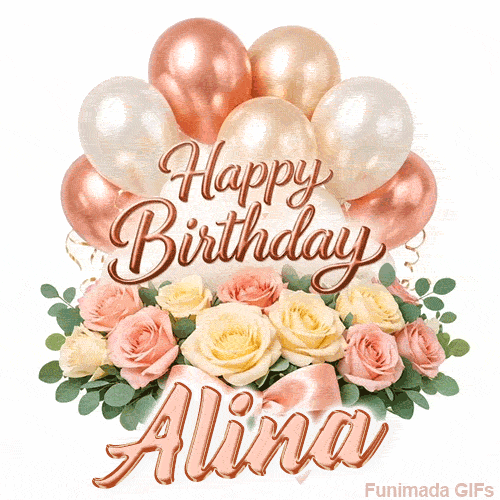 Happy Birthday Alina animated GIF with elegant rose gold balloons and pink roses
