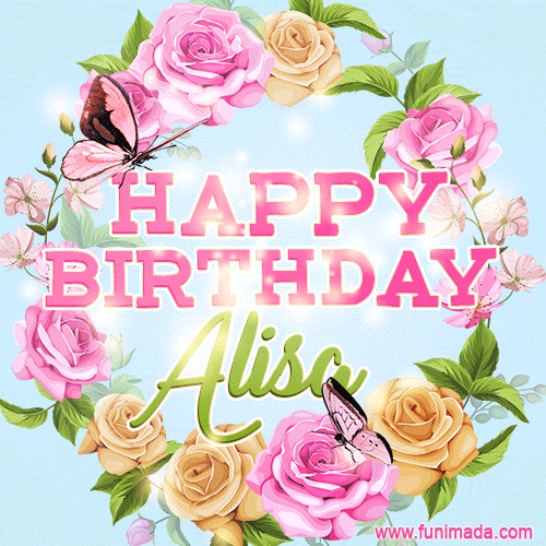 Beautiful Birthday Flowers Card for Alisa with Animated Butterflies