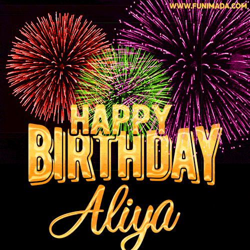 Wishing You A Happy Birthday, Aliya! Best fireworks GIF animated greeting card.