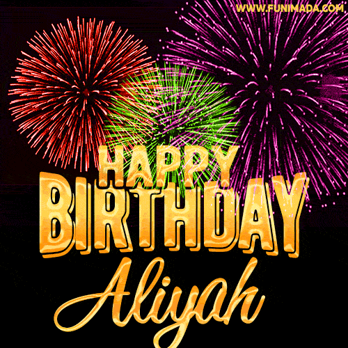 Wishing You A Happy Birthday, Aliyah! Best fireworks GIF animated greeting card.