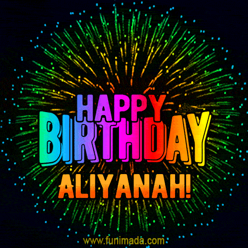 New Bursting with Colors Happy Birthday Aliyanah GIF and Video with Music