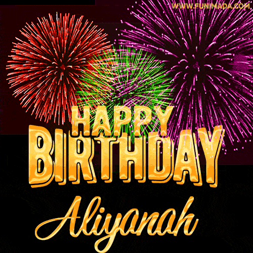 Wishing You A Happy Birthday, Aliyanah! Best fireworks GIF animated greeting card.