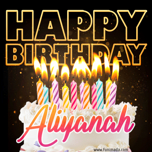 Aliyanah - Animated Happy Birthday Cake GIF Image for WhatsApp