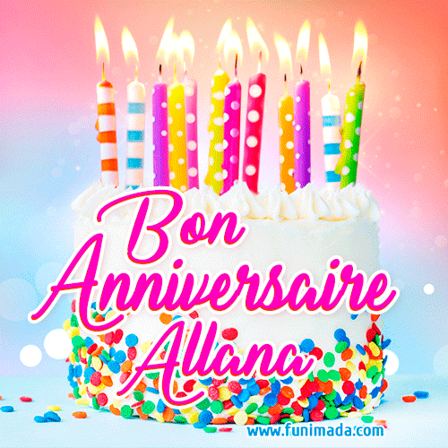 A white birthday cake covered in colorful sprinkles, topped with bright candles, and French text 'Bon Anniversaire Allana' on a pastel gradient background in an animated GIF.