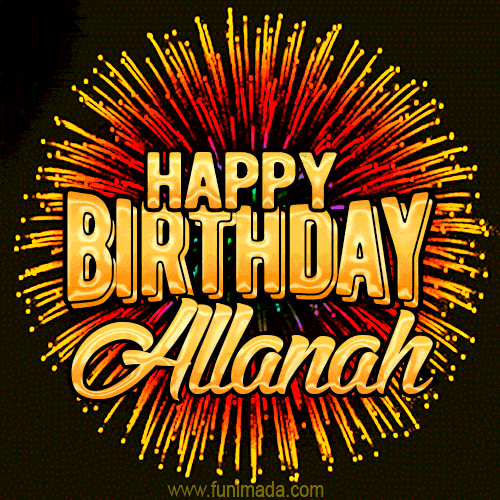 Golden 'Happy Birthday Allanah' text accompanied by animated rainbow fireworks for a festive animated greeting.