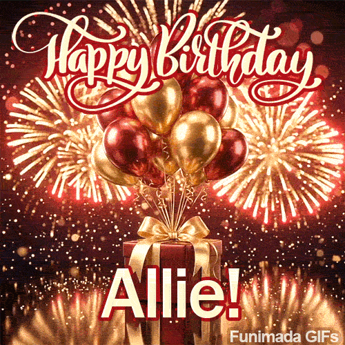White Happy Birthday script text with red outline above gold and burgundy balloons and the name Allie