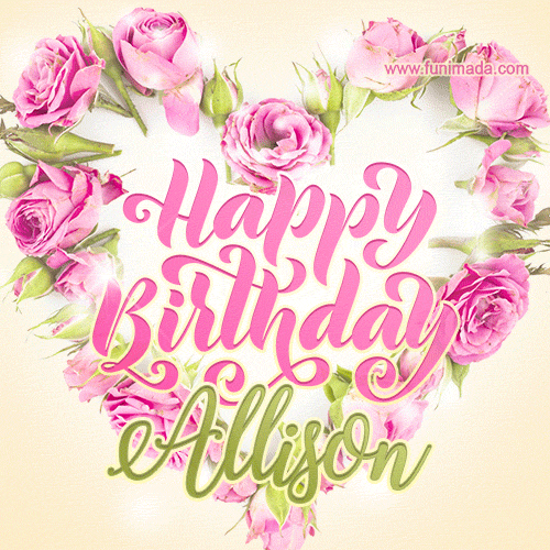 Pink rose heart shaped bouquet - Happy Birthday Card for Allison