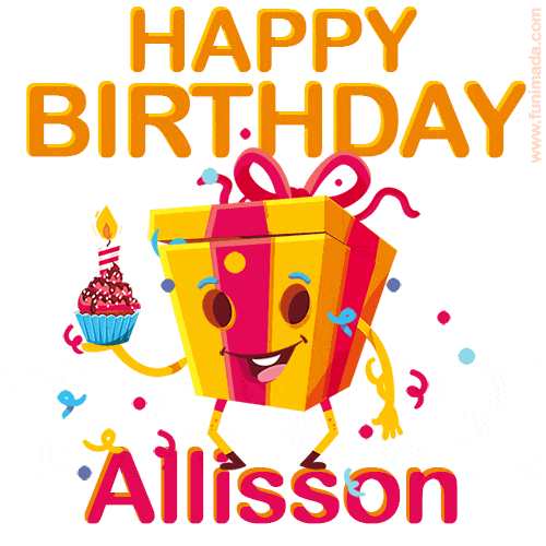 A vibrant and funny gift box character with a happy face dancing with a cupcake and the text 'Happy Birthday Allisson,' surrounded by animated confetti and party vibes.