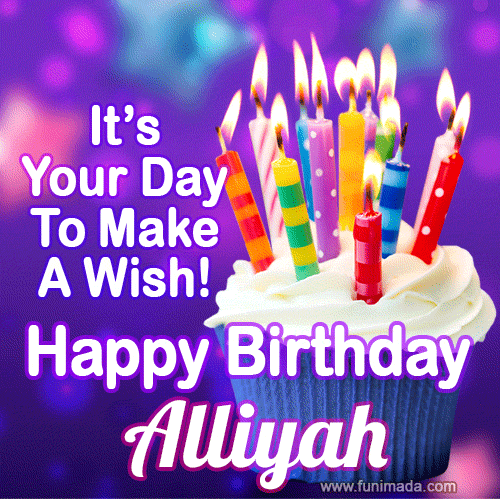 A colorful birthday GIF for Alliyah featuring a cupcake with vibrant lit candles and the text 'It's Your Day to Make a Wish! Happy Birthday Alliyah' in bold letters on a festive purple background.