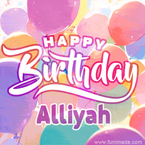 A vibrant name GIF featuring colorful balloons in shades of pink, orange, and yellow with the bold text 'Happy Birthday Alliyah' in festive fonts, creating a lively birthday vibe.