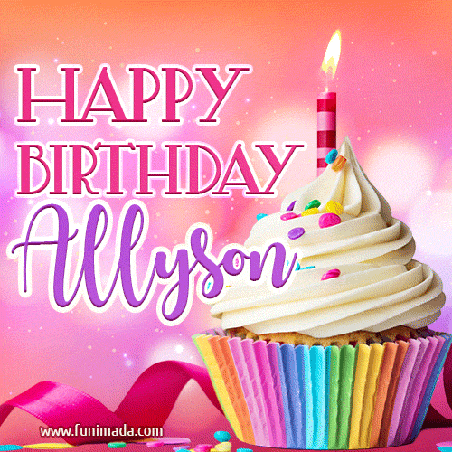 Happy Birthday Allyson - Lovely Animated GIF