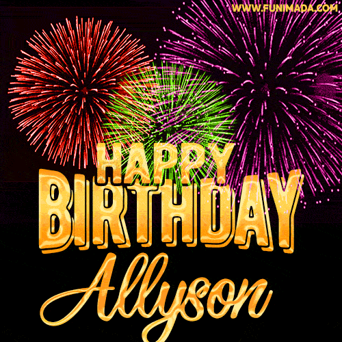 Wishing You A Happy Birthday, Allyson! Best fireworks GIF animated greeting card.