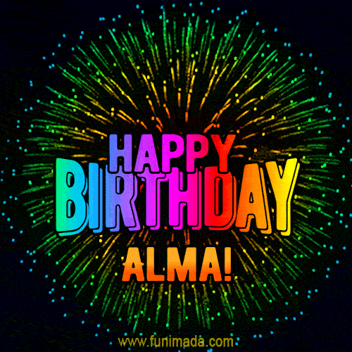 New Bursting with Colors Happy Birthday Alma GIF and Video with Music