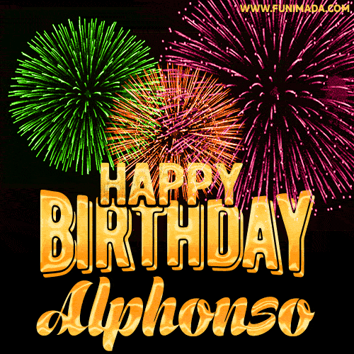 Wishing You A Happy Birthday, Alphonso! Best fireworks GIF animated greeting card.