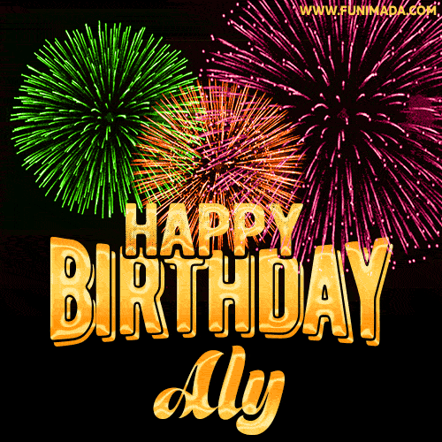 Wishing You A Happy Birthday, Aly! Best fireworks GIF animated greeting card.