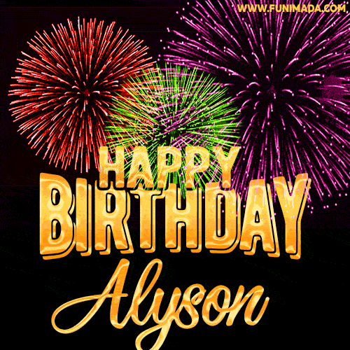 Wishing You A Happy Birthday, Alyson! Best fireworks GIF animated greeting card.