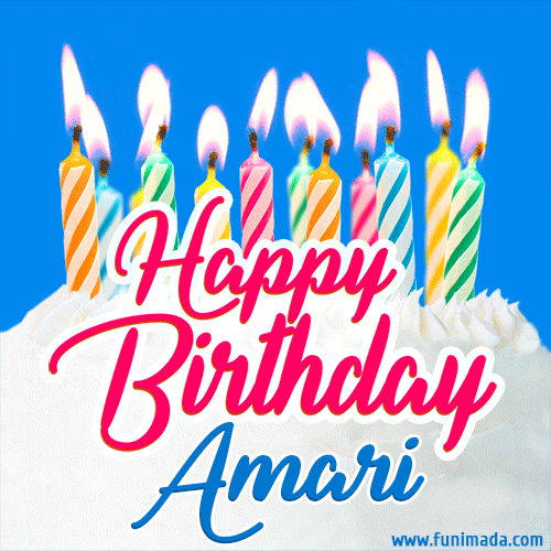 Happy Birthday GIF for Amari with Birthday Cake and Lit Candles