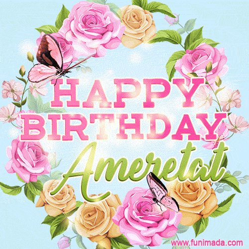 Beautiful Birthday Flowers Card for Ameretat with Glitter Animated Butterflies