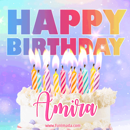 Animated Happy Birthday Cake with Name Amira and Burning Candles