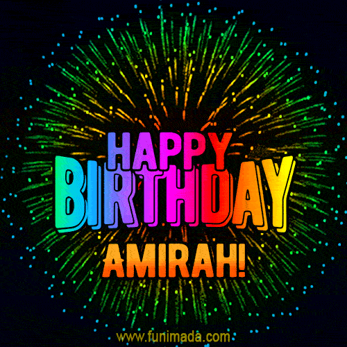 New Bursting with Colors Happy Birthday Amirah GIF and Video with Music