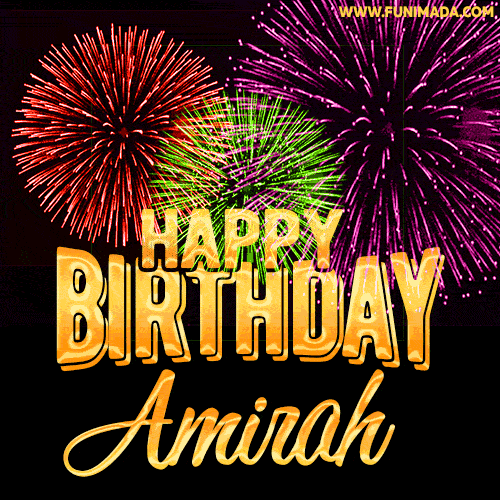 Wishing You A Happy Birthday, Amirah! Best fireworks GIF animated greeting card.