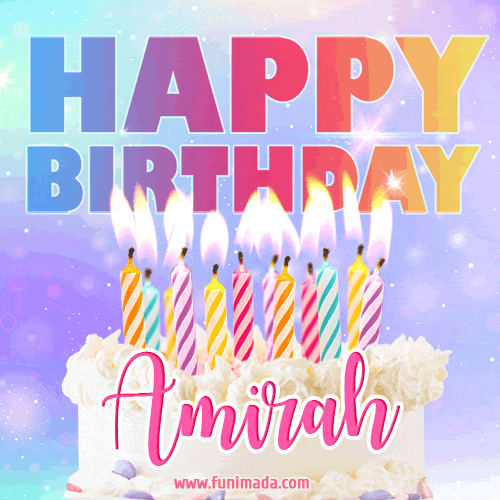 Animated Happy Birthday Cake with Name Amirah and Burning Candles