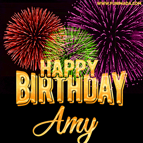 Wishing You A Happy Birthday, Amy! Best fireworks GIF animated greeting card.