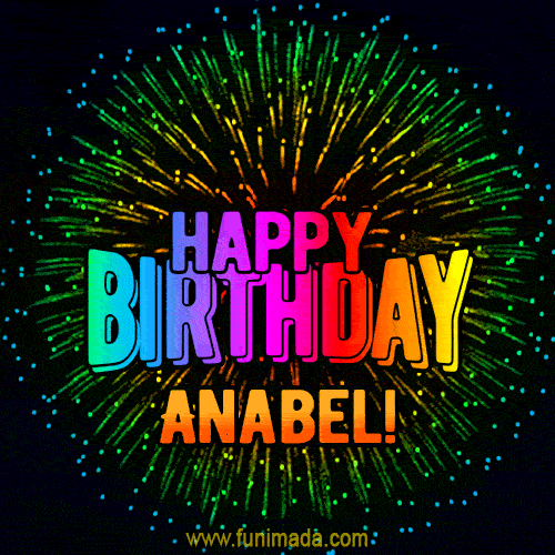 New Bursting with Colors Happy Birthday Anabel GIF and Video with Music