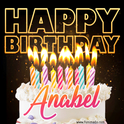 Anabel - Animated Happy Birthday Cake GIF Image for WhatsApp