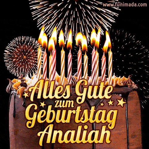 A chocolate birthday cake with glowing candles, the German text 'Alles Gute zum Geburtstag Analiah,' and vibrant fireworks lighting up the background in an animated GIF.
