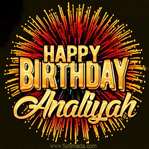 Golden 'Happy Birthday Analiyah' text accompanied by animated rainbow fireworks for a festive animated greeting.