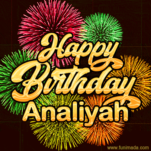 Golden text reading 'Happy Birthday Analiyah' surrounded by vibrant fireworks in red, green, and yellow, set against a dark background in this celebratory birthday GIF.