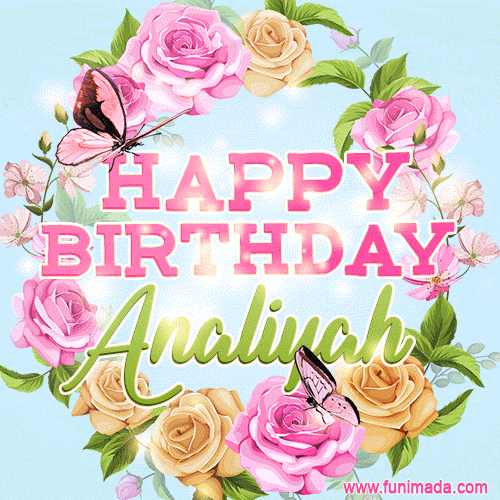 A charming animated GIF featuring 'Happy Birthday Analiyah' in pink and green text, surrounded by delicate roses, leaves, and fluttering butterflies on a soft light blue pastel background.