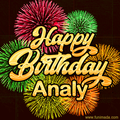 Golden text reading 'Happy Birthday Analy' surrounded by vibrant fireworks in red, green, and yellow, set against a dark background in this celebratory birthday GIF.
