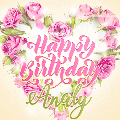 A stunning heart made of pink roses surrounds the elegant script text 'Happy Birthday Analy' on a soft beige background. Animated sparkles add a magical and festive feel.