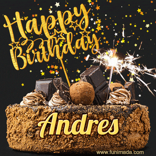 Animated GIF featuring the text 'Happy Birthday Andres' written in glittering gold above the luxurious chocolate birthday cake adorned with truffles, gold stars, and sparklers.