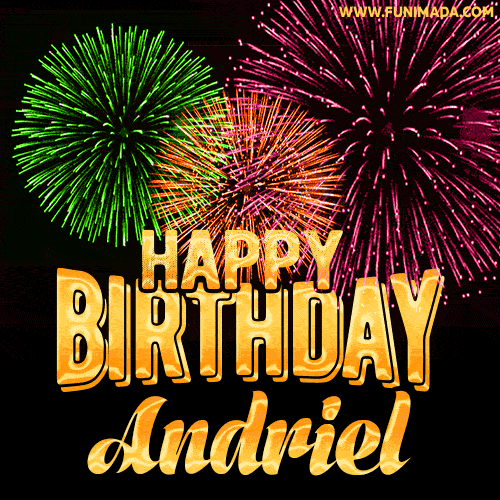Wishing You A Happy Birthday, Andriel! Best fireworks GIF animated greeting card.