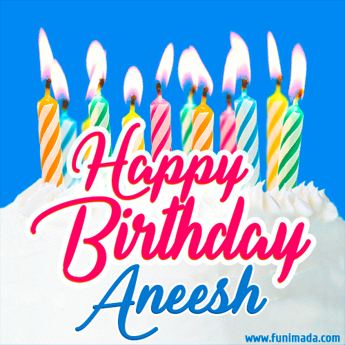 Happy Birthday GIF for Aneesh with Birthday Cake and Lit Candles