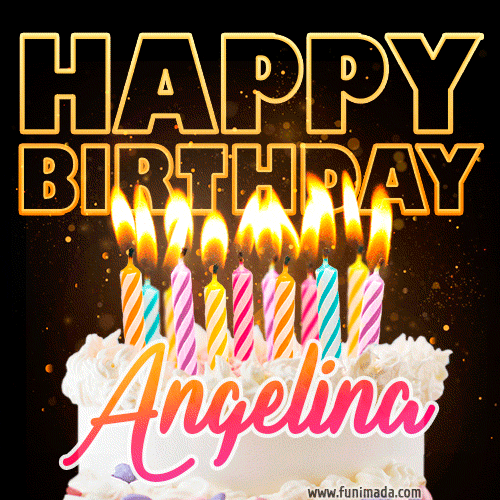 Angelina - Animated Happy Birthday Cake GIF Image for WhatsApp