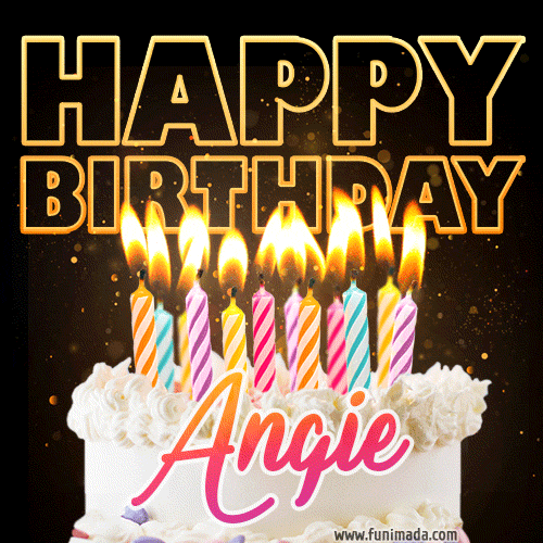 Angie - Animated Happy Birthday Cake GIF Image for WhatsApp